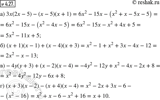  4.27.      :) 3x(2x - 5) - ( - 5)( + 1);) ( + 1)( - 1) + ( - 4)(x + 3);) -4( + 3) + ( - 2)( - 4);) (...